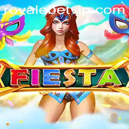 Fiesta: Unveiling the Thrilling World of Royale Bet