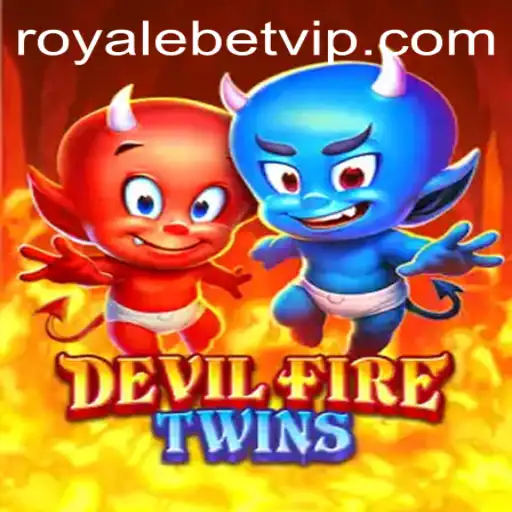 Exploring DevilFireTwins: A Deep Dive into the World of Royale Bet