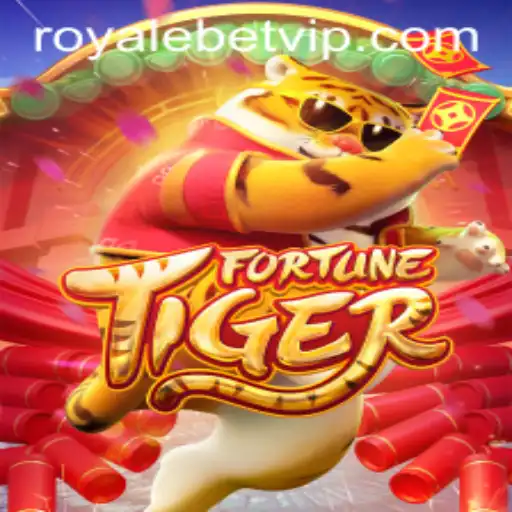 Unleashing the Excitement of FortuneTiger: A Deep Dive into Royale Bet and Gameplay