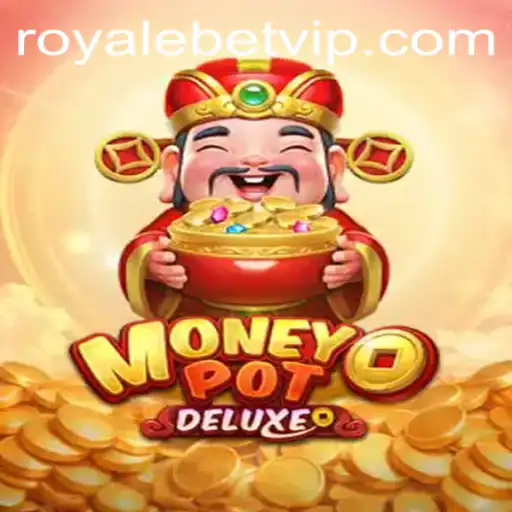 MoneyPotDELUXE: The Thrilling New Age of Royale Betting